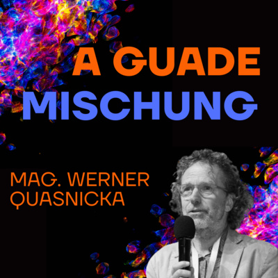 A guade Mischung - dein Lebenspodcast