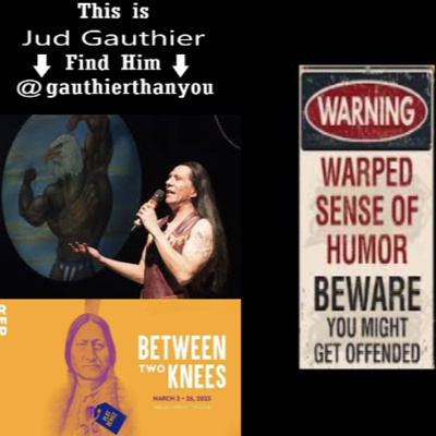 Laughing with Jud Gauthier, Following Your Dreams and Being in Between Two Knees from the 1491s