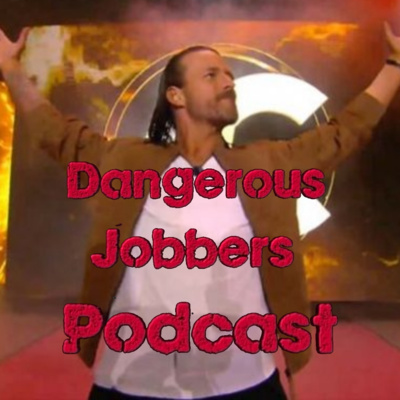 DJP Episode 114 "Hardcore Spot Monkeys/The Fate of WWE" episode artwork