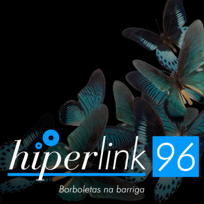 Hiperlink - O podcast do Newronio ESPM