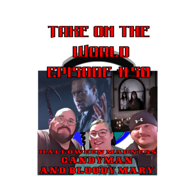 Episode #52 TOTW Halloween Madness Candyman and Bloody Mary episode artwork