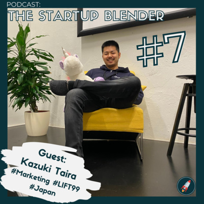 The Importance of a Vibrant Startup Community – Meet Kazuki From Japan. #7