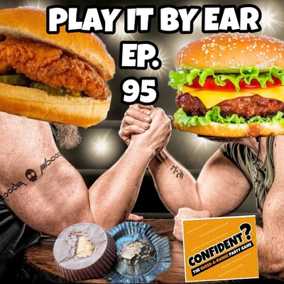 Episode 95: Best Fast Food Restaurant Bracket (Part 1); Worst things ever; Confident? game