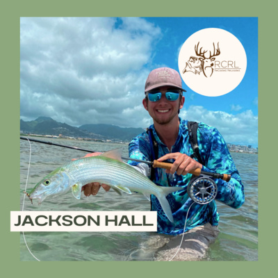 Jackson Hall: The Elusive Bonefish & Rediscovering Yourself