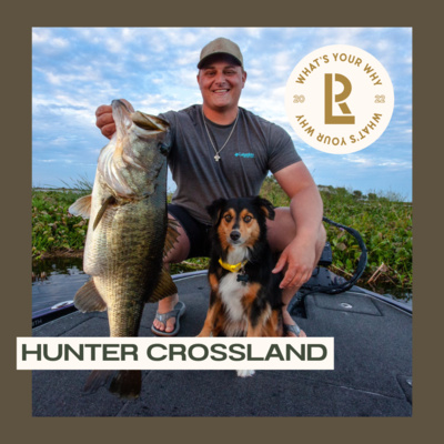 Hunter Crossland: Fishing...You Can't Live Without It 