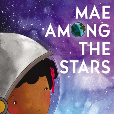 Mae Among The Stars By Roda Ahmed