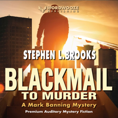 cover of episode Blackmail to Murder: Mark Banning, PI Series, Book 3