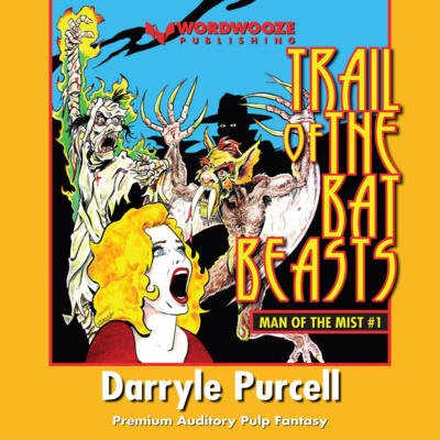 cover of episode Trail of the Bat Beasts: Man of the Mist, Book #1