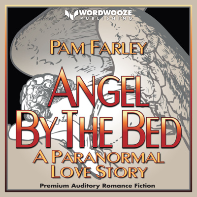 cover of episode Angel by the Bed: A Paranormal Love Story