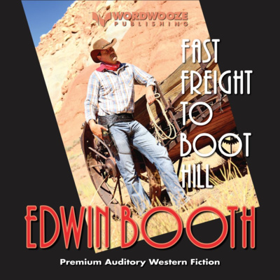 cover of episode Fast Freight to Boot Hill