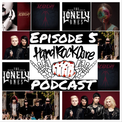 The HardRockCore Podcast Episode 5 Michael Vampire (DEAD GIRLS ACADEMY/VAMPIRES EVERYWHERE) and Marty McCoy (THE LONELY ONES / BOBAFLEX)
