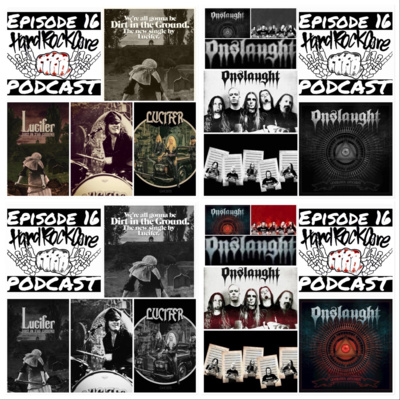 The HardRockCore Podcast Episode 16 with NICKE ANDERSSON of LUCIFER and JEFF WILLIAMS of ONSLAUGHT