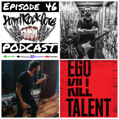 The HardRockCore Podcast Episode 46 with EGO KILL TALENT