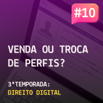 T3E10 - Venda ou troca de perfis de redes sociais