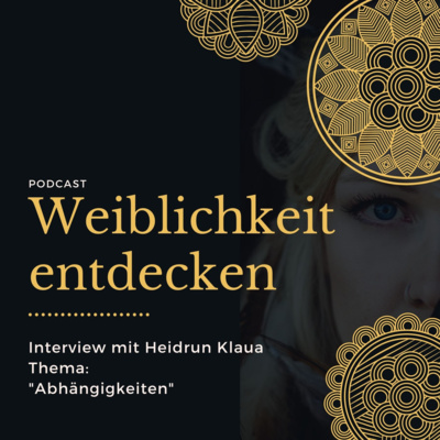 Emotionale Abhängigkeiten, Abhängig von Kartenlegerhotlines, Unsicherheit - Interview mit Heidrun Klaua