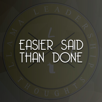 LLT #16 | Easier Said than Done