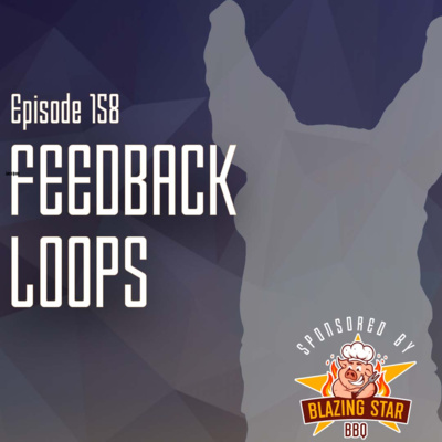 LL Ep. 158 - Feedback Loops w/Amanda Ono