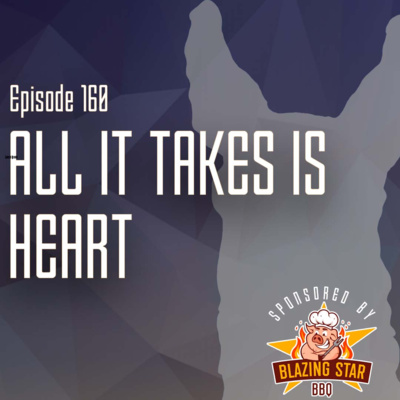 LL Ep. 160 - All it Takes is Heart w/Chris Romulo