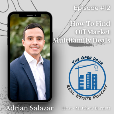 How To Find Off Market MultiFamily Deals - Adrian Salazar