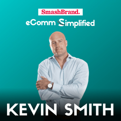 Ep 01: SmashBrand’s Kevin Smith on proven to perform packaging tips and tactics
