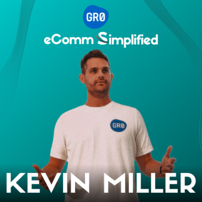 Ep 3: Growth Hacks of world's most successful online brands Ft. GRO's CEO Kevin Miller