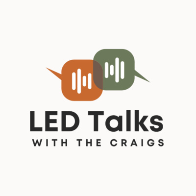 LED Talks with the Craigs