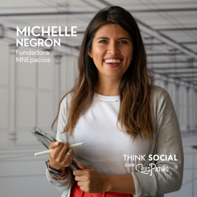 De arquitecta a emprendedora con Michelle Negrón
