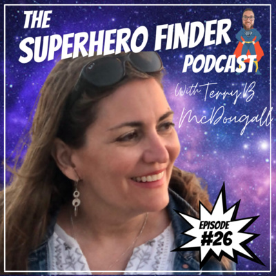 The Superhero Finder Podcast - Real people, real stories and real power!
