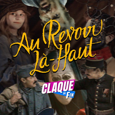 EP. 4 | Au revoir là-haut (2017)