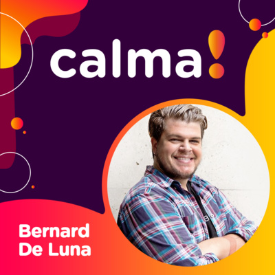 #8: Bernard De Luna • gerente de produtos, mentor e o cara com a melhor didática que já conheci