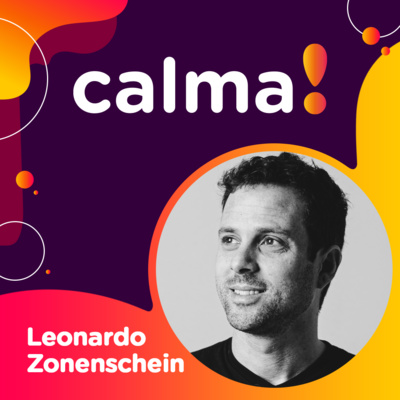 #32: Leonardo Zonenschein • transformando uma empresa de mais de 50 anos em uma startup