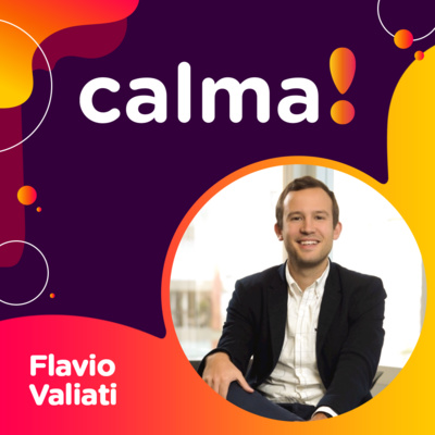 #46: Flavio Valiati • sobre criar uma carreira de sucesso, seja no esporte ou no mundo corporativo
