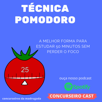 Técnica Pomodoro - como estudar 50 minutos focado