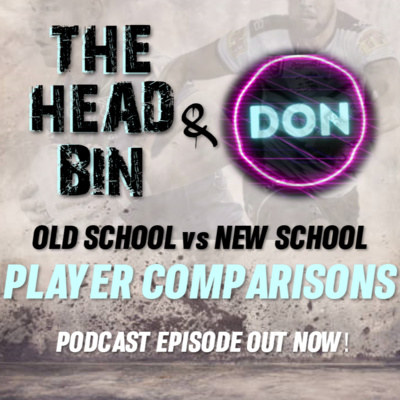 Old School vs New School feat. The NRL Don episode artwork
