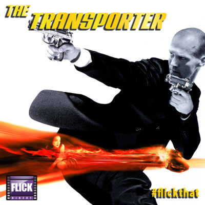 FlickThat Takes on The Transporter Series