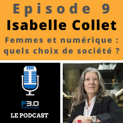 Episode 9 - Isabelle Collet - Femmes et numérique : quels choix de société ?