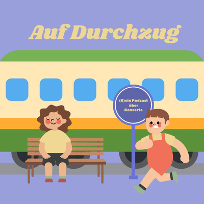 Auf Durchzug - (k)ein Podcast über Konzerte