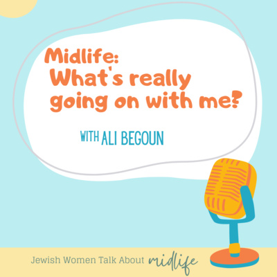 Jewish Women Talk About Midlife