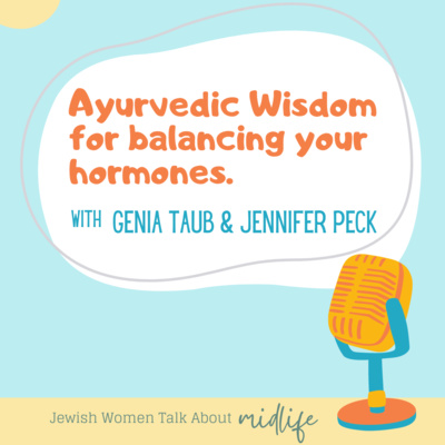 Jewish Women Talk About Midlife