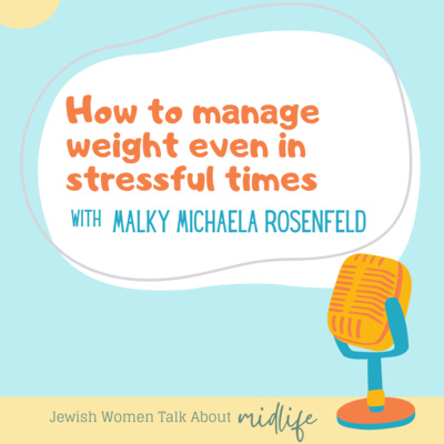 Jewish Women Talk About Midlife