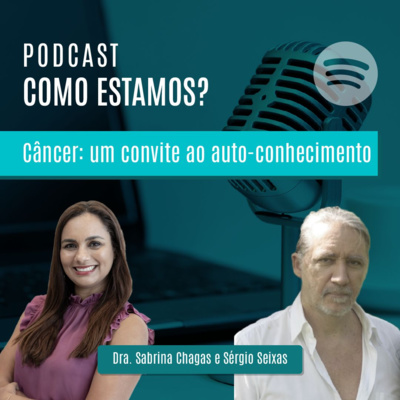 Como Estamos? Medicina Integrativa e um Novo Olhar Sobre o Câncer