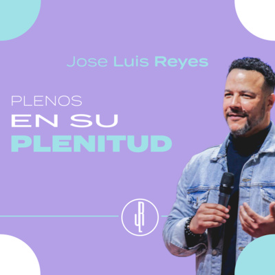 Plenos en su PLENITUD