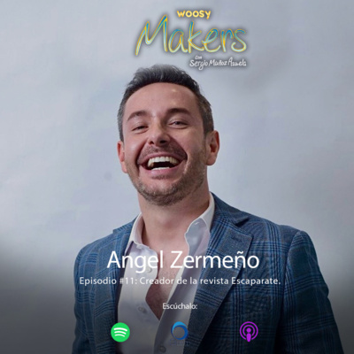 Makers con Sergio Muñoz AzuelaBy Woosy