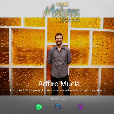 Makers con Sergio Muñoz AzuelaBy Woosy