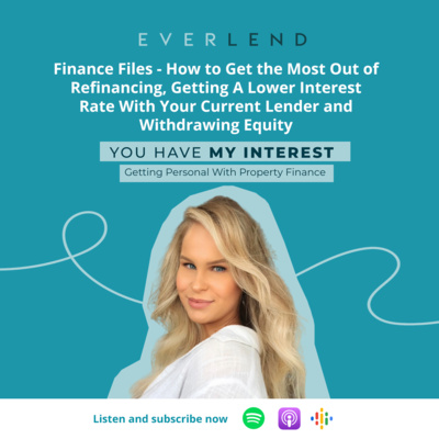 You Have My Interest - Getting Personal With Property Finance