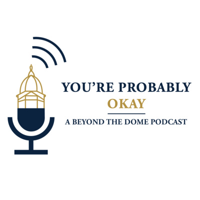 You\'re Probably Okay: A Beyond the Dome Podcast
