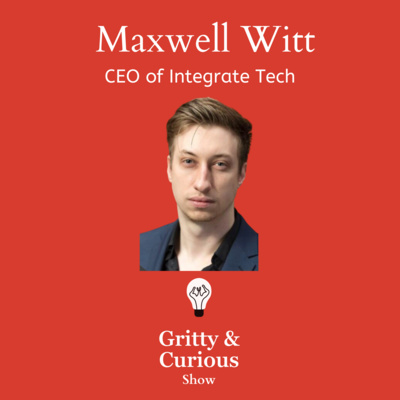 #32 - Schooling will never be the same - Maxwell Witt - CEO Integrate Tech.