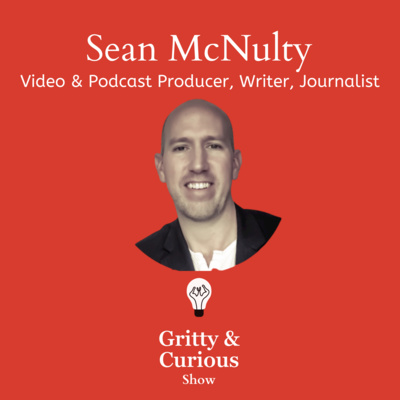 #41 - Emmy Winning Producer to Daily Podcaster - Sean McNulty - Producer of the Wake Up Podcast