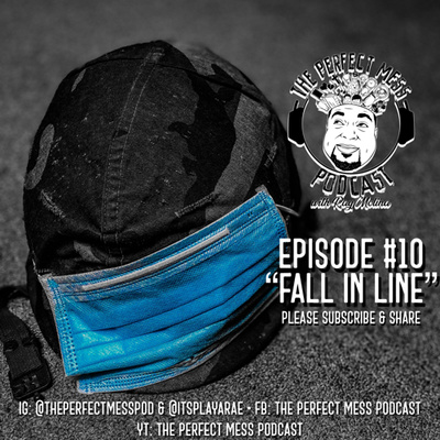 Ep. #10 - Fall In Line