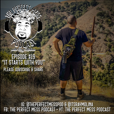 Ep. #19 - It Starts w/You
